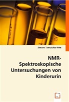 Simone Tamoschus-Witt - NMR-Spektroskopische Untersuchungen von Kinderurin