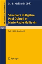 M. -P. Malliavin, M.-P. Malliavin - Séminaire d'Algèbre Paul Dubreil et Marie-Paule Malliavin