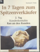 Bernhard P. Wirth - In 7 Tagen zum Spitzenverkäufer, Cassetten: 2. Tag, Kundenkontakte, 1 Cassette