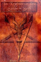 Frater Eremor, Sören Hille - Im Kraftstrom des Satan-Seth