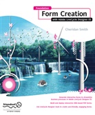 C. Kerr, Cheridan Smith, Roderick Smith - Foundation Form Creation with Adobe LiveCycle Designer ES