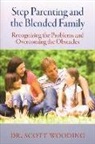 Scott Wooding - Step Parenting and the Blended Family