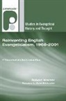 Robert Warner, Robert E. Warner, Robert/ Bebbington Warner - Reinventing English Evangelicalism, 1966-2001