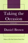 Daniel Brown, Daniel James Brown - Taking the Occasion