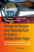 Benoit Eynard, Chengy Jiang, Chengyu Jiang, Cheng-Yu Jiang, Xiu-Tian Yan - Advanced Design and Manufacture to Gain a Competitive Edge