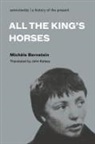 Michele Bernstein, Michèle Bernstein, Michele/ Kelsey Bernstein, John Kelsey - All the King's Horses