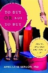 April Benson, April Lane Benson - To Buy or not to Buy