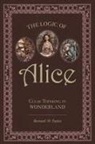 Bernard M Patten, Bernard M. Patten, Patten Bernard M. - Logic of Alice