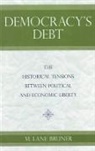 M Lane Bruner, M. Lane Bruner, M.Lane Bruner, Michael Lane Bruner - Democracy''s Debt