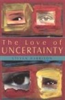 Steven Harrison, Steven Harrison - The Love of Uncertainty