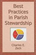 Charles E. Zech - Best Practices in Parish Stewardship