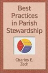 Charles E. Zech - Best Practices in Parish Stewardship