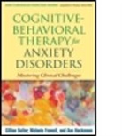 Martin M. Antony, Gillian Butler, Melanie Fennell, Melanie (Oxford Mindfulness Centre Fennell, Ann Hackmann, Ann (Ann Hackmann Hackmann... - Cognitive-behavioral Therapy for Anxiety Disorders