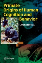 Tetsur Matsuzawa, Tetsuro Matsuzawa - Primate Origins of Human Cognition and Behavior