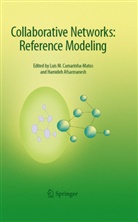 Afsarmanesh, Afsarmanesh, Hamideh Afsarmanesh, Luis M Camarinha-Matos, Luis M. Camarinha-Matos, Lui M Camarinha-Matos... - Collaborative Networks:Reference Modeling