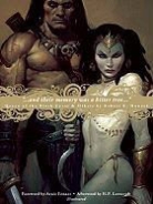 Robert E Howard, Robert E. Howard, BROM, Tim Underwood - And Their Memory Was a Bitter Tree