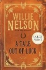Mike Blakely, Willie Nelson, Willie/ Blakely Nelson - A Tale Out of Luck