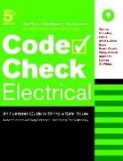 Douglas Hansen, Redwood Kardon, Paddy Morrissey - Code Check Electrical: An Illustrated Guide to Wiring a Safe House
