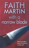 Faith Martin - With A Narrow Blade