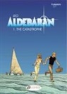 Leo Aldebaran, Leo, Leo Aldebaran - ALDEBARAN T 1 THE CATASTROPHE