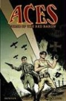 Curtis Square Briggs, Shannon Eric Denton, G. Willow Wilson, Shannon Eric Denton, G. Willow Wilson - Aces: Curse Of The Red Baron