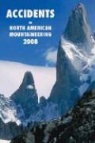 Not Available (NA), American Alpine Club - Accidents in North American Mountaineering 2008