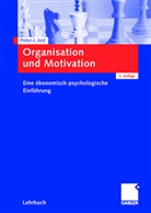 Peter-J Jost, Peter-J. Jost, Peter-Jürgen Jost - Organisation und Motivation