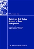 Philipp Koch, Philipp Caspar Koch - Optimizing Distribution Systems in Asset Management