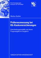 Markus Guthier - Präferenzmessung bei Kfz-Kaskoversicherungen