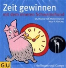 Marco vo Münchhausen, Marco von Münchhausen, Ingo Püschel, Ingo P. Püschel - Zeit gewinnen mit dem inneren Schweinehund, 1 Audio-CD (Audiolibro)