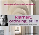 Petra Altmann, Grün Anselm, Petra Altmann, Grün Anselm - Klarheit, Ordnung, Stille, 2 Audio-CDs (Audio book)