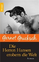 Gernot Gricksch - Die Herren Hansen erobern die Welt