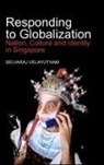 Selvaraj Velayutham - Responding to Globalization
