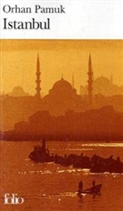 Orhan Pamuk - Istanbul : souvenirs d'une ville