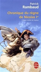 Patrick Rambaud, Rambaud, P. Rambaud, Patrick Rambaud, Patrick (1946-....) Rambaud, Rambaud-P - Chronique du règne de Nicolas Ier
