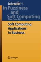 Bhan Prasad, Bhanu Prasad - Soft Computing Applications in Business