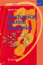 Friedrich Pfeiffer - Mechanical System Dynamics