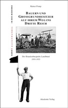 Rainer Pomp - Bauern und Großgrundbesitzer auf ihrem Weg ins Dritte Reich