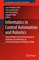 Juan Andrade Cetto, Juan Andrade-Cetto, Jean-Loui Ferrier, Jean-Louis Ferrier, Joaquim Filipe, Miguel Costa Dias Pereira et a... - Informatics in Control Automation and Robotics