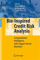 Kin Keung Lai, Kin Keung et al Lai, Shouyan Wang, Shouyang Wang, Shou-Yang Wang, Lea Yu... - Bio-Inspired Credit Risk Analysis