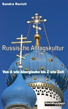 Sandra Ravioli - Russische Alltagskultur