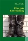 Klaus Müller - Eine gute Entscheidung