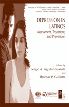 Sergi A Aguilar-Gaxiola, Sergio A Aguilar-Gaxiola, Sergio Aguilar-Gaxiola, Sergio A. Aguilar-Gaxiola, Thomas P. Gullotta, P Gullotta... - Depression in Latinos