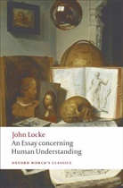 John Locke, Pauline Phemister, Pauline (Reader in Philosophy at the University of Edinburgh) Phemister - Essay Concerning Human Understanding