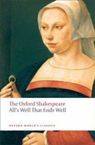 William Shakespeare, Shakespeare William, Susa Snyder, Susan Snyder, Susan (Gil and Frank Mustin Professor of English Literature Snyder - Oxford Shakespeare: All's Well That Ends Well