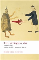 Elizabeth Bohls, Ian Duncan, Elizabeth A. Bohls, Elizabeth A. (Associate Professor of English Bohls, Ian Duncan, Ian (Professor of English Duncan - Travel Writing 1700-1830