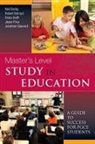 Robert Butroyd, Neil Denby, Neil Butroyd Denby, Jonathan Glazzard, Jayne Price, Helen Swift - Master s Level Study in Education: A Guide to Success for Pgce Student