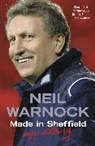 Neil Warnock, Warnock Neil - Made in Sheffield: Neil Warnock - My Story