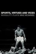 Petra Hachenburger, Mike Mcnamee, Mike (Ku Leuven Mcnamee, Mike (University of Swansea Mcnamee, Mike J. Mcnamee, … - Sports, Virtues and Vices Morality Plays
