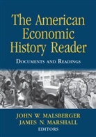 John Malsberger, John Marshall Malsberger, John W. Marshall Malsberger, John Malsberger, John W Malsberger, John W. Malsberger... - American Economic History Reader